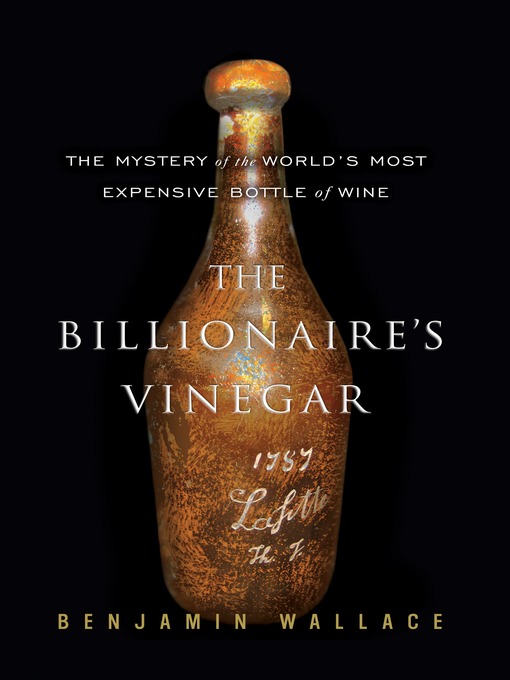 The Billionaire's Vinegar (MP3): The Mystery of the World's Most Expensive Bottle of Wine